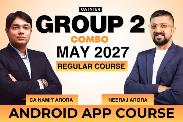 CA Inter Group-2 Combo for May 2027 | Android App | Neeraj Arora & CA Namit Arora cover