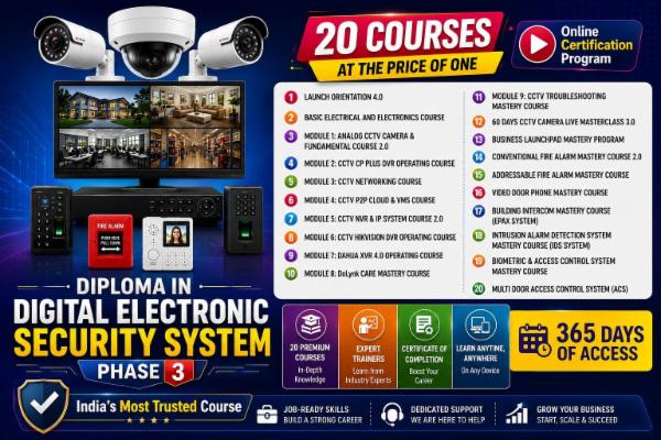 DIPLOMA IN DIGITAL ELECTRONIC SECURITY SYSTEM - PHASE 3 cover