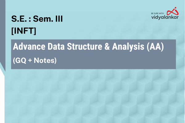 Advance Data Structure & Analysis (AA) [INFT] GQ + Notes Dec. '26 cover