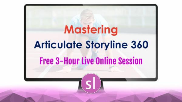 Mastering Articulate Storyline 360 | Free 3-Hour Live Online Demo cover