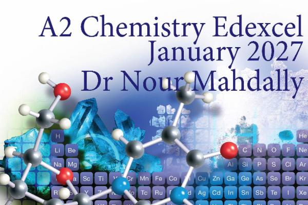 Chemistry A2 Unit 4 Edexcel January 2027-Dr Nour Mahdally cover