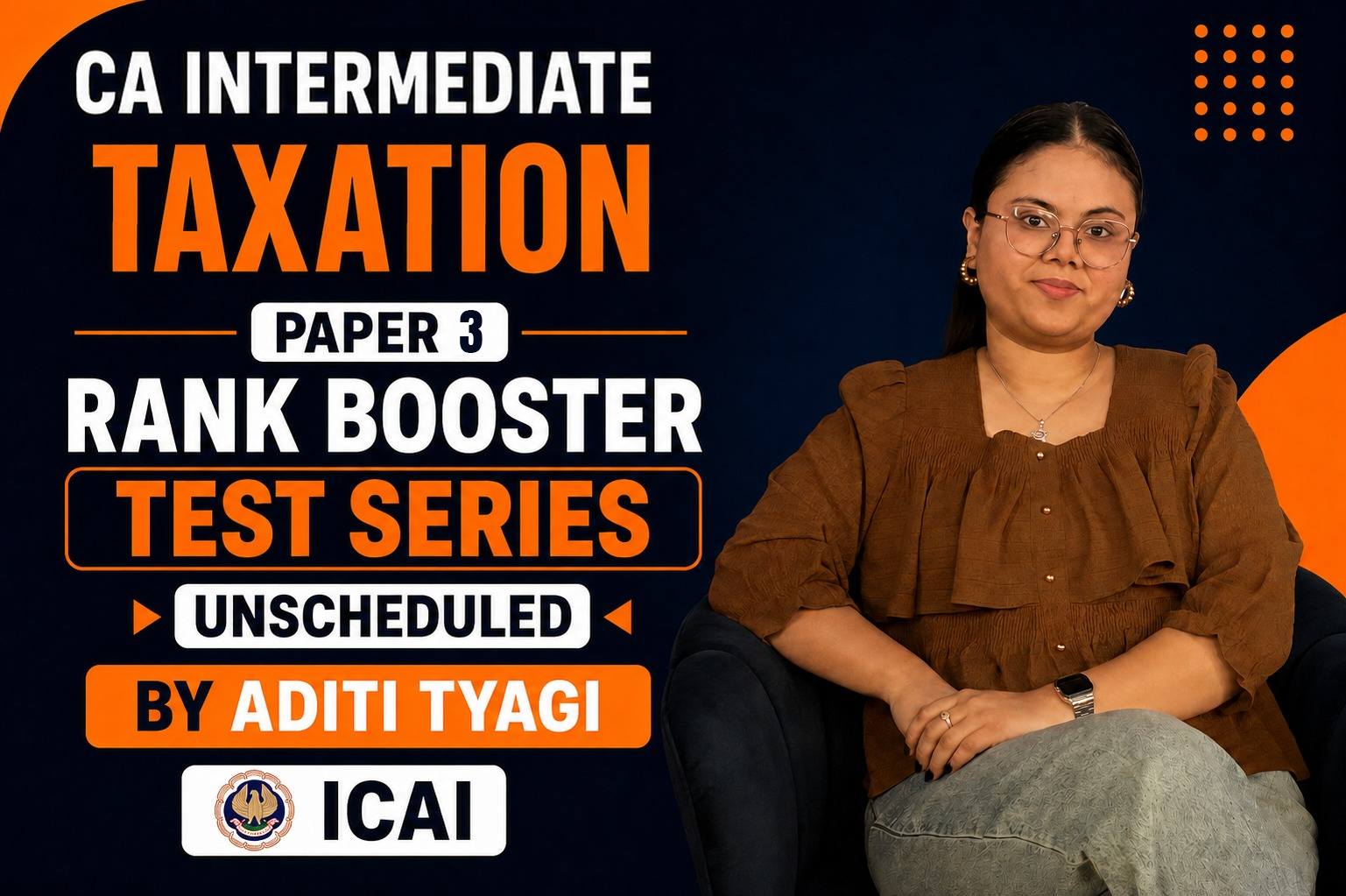 CA Intermediate Taxation | Rank Booster Test Series | Paper 3 | Unscheduled | ICAI | Sep 2026 & Jan 2027 |CA Aditi Tyagi cover