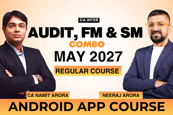 CA Inter Audit, FM & SM Combo for May 2027 | Android App | Neeraj Arora & CA Namit Arora cover
