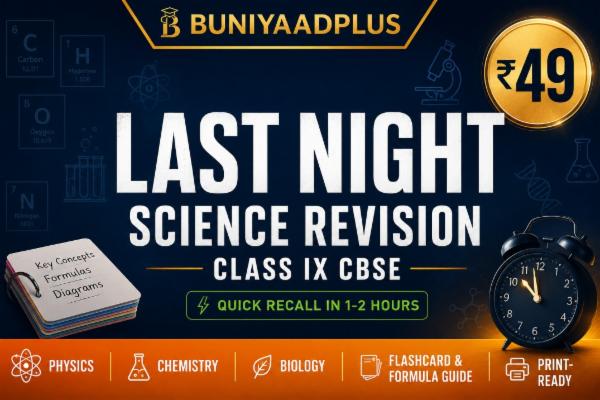 Last Night Science Revision — Class 9 CBSE | Quick Recall Guide cover