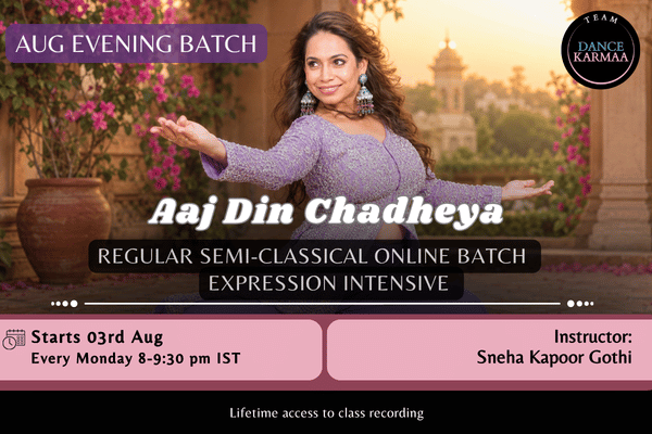 Aug – Semi-Classical Evening Batch - Aaj Din Chadheya - 2026 Expression Intensive cover
