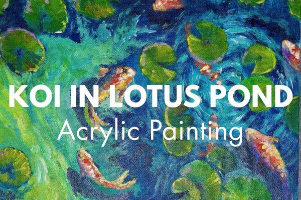 Koi Fishes in Lotus pond - Fengshui Painting in Acrylic course preview