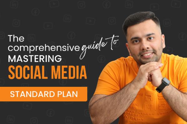 The Comprehensive Guide To Mastering Social Media ~ Standard Plan cover