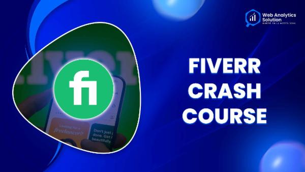 Web Analytics Solution - Fiverr Crash Course cover