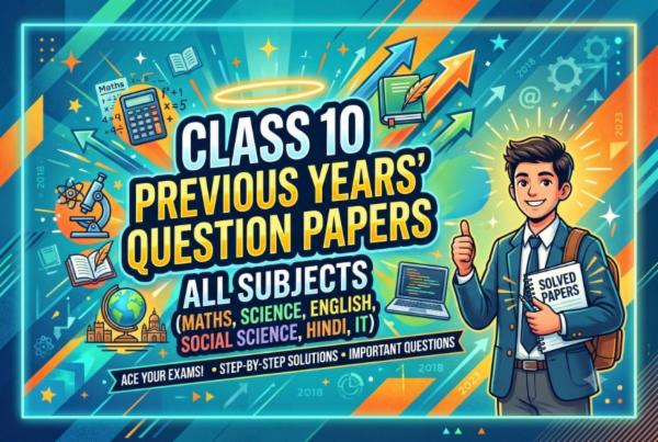 Class 10 Previous year questions cover