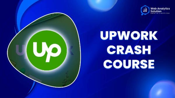 Web Analytics Solution - Upwork Crash Course cover