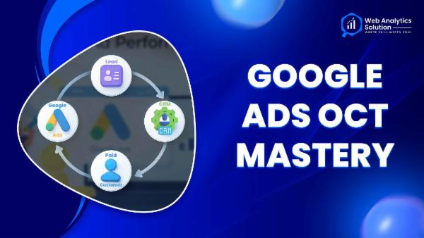 Web Analytics Solution - Google Ads OCT Mastery cover