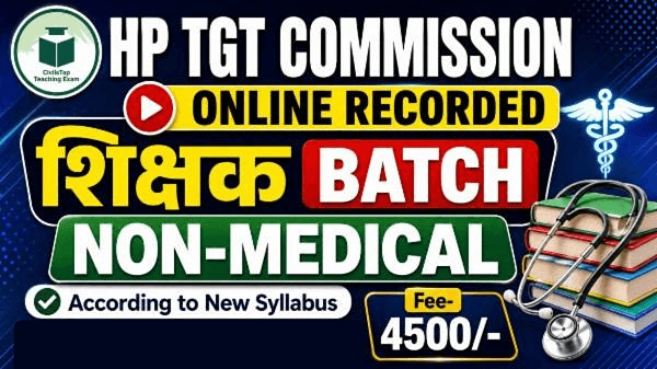 HP TGT Commission | NON-MEDICAL | Recorded Batch | As per New Syllabus cover