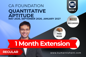 Extension - Quantitative Aptitude - CA Founadtion(May 26, September 26, January 27) - 1 month validity cover
