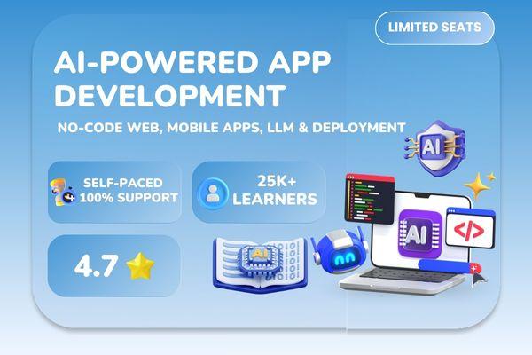 AI-Powered App Development: (Web + Mobile Apps + AI Apps + LLM + Deployment) – 7 Days Live cover