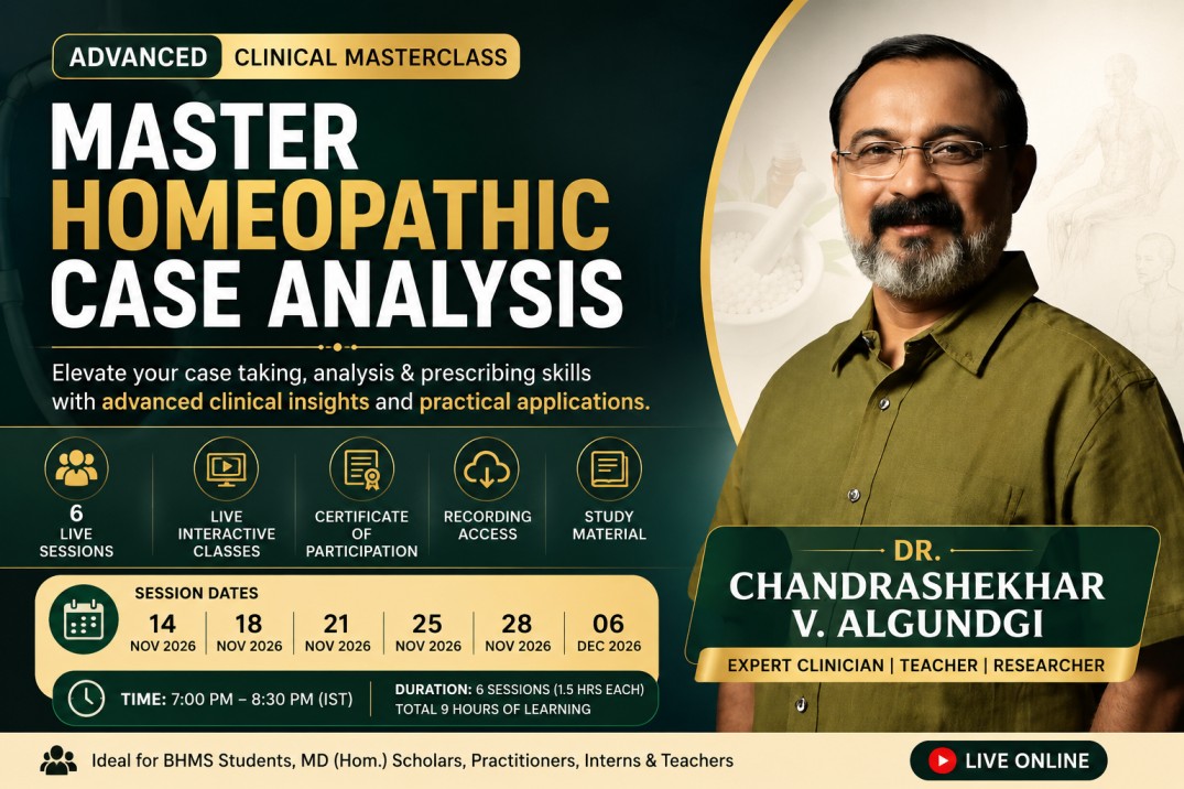 Advanced Clinical Masterclass in Homeopathic Case Analysis 6 Live Sessions | Dr. Chandrashekhar V. Algundgi cover