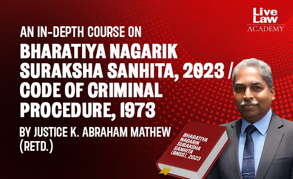 An In-depth Course on Bharatiya Nagarik Suraksha Sanhita, 2023 / Code of Criminal Procedure, 1973 by Justice K. Abraham Mathew (Retd.) cover