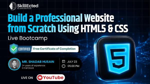 Build a Professional Website from Scratch Using HTML5 & CSS – Live Bootcamp cover