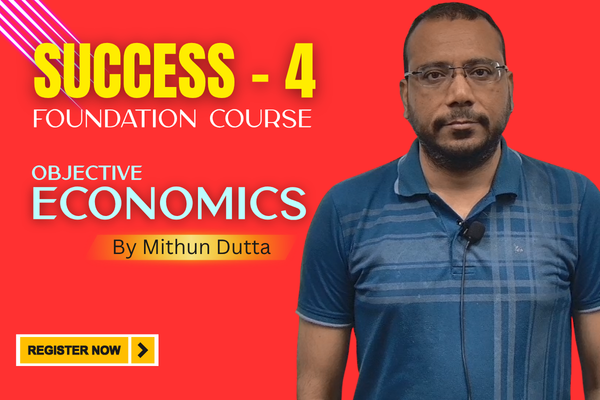 Success - 4| Foundation Course on objective Economics by Mithun Dutta cover
