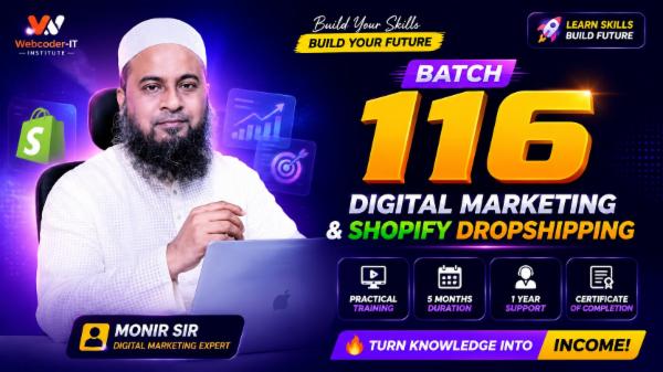 Webcoder-IT: Digital Marketing & Shopify Dropshipping ( Monir Sir ) - Batch 116 cover