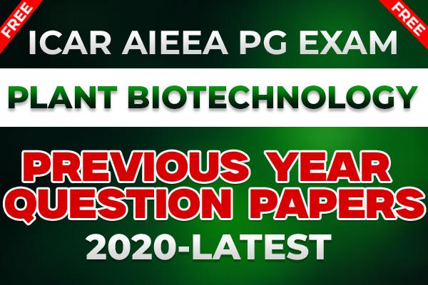 Plant Biotechnology Previous Year Question Papers-Practice sets for ICAR PG EXAM cover