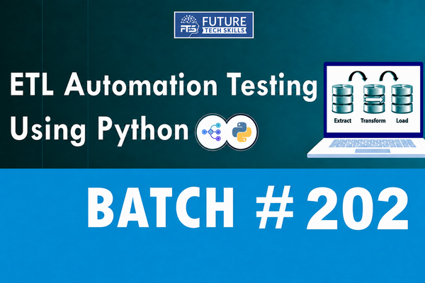 Batch#202 - ETL Automation Testing with Python cover