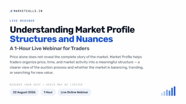 Understanding Market Profile Structures and Nuances, live webinar on 16th August 2026