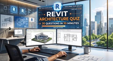 REVIT ARCHITECTURE QUIZ