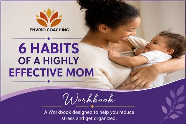 6 Habits of a Highly Effective Mom Workbook cover
