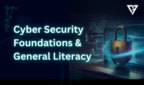 Cyber Security Foundations & General Literacy cover