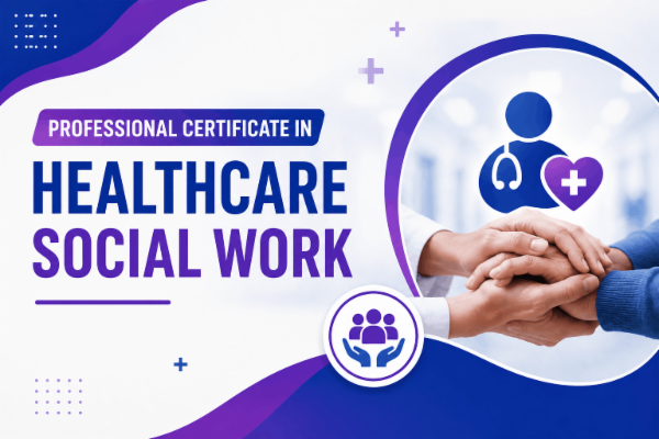 Certificate in Healthcare Social Work