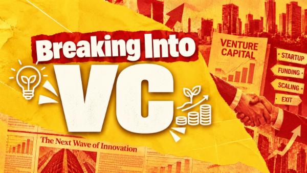 Breaking Into VC Bootcamp