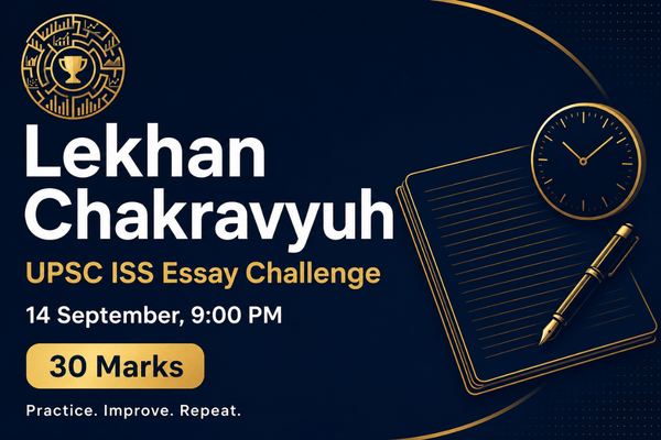 Lekhan Chakravyuh: UPSC ISS Essay Challenge cover