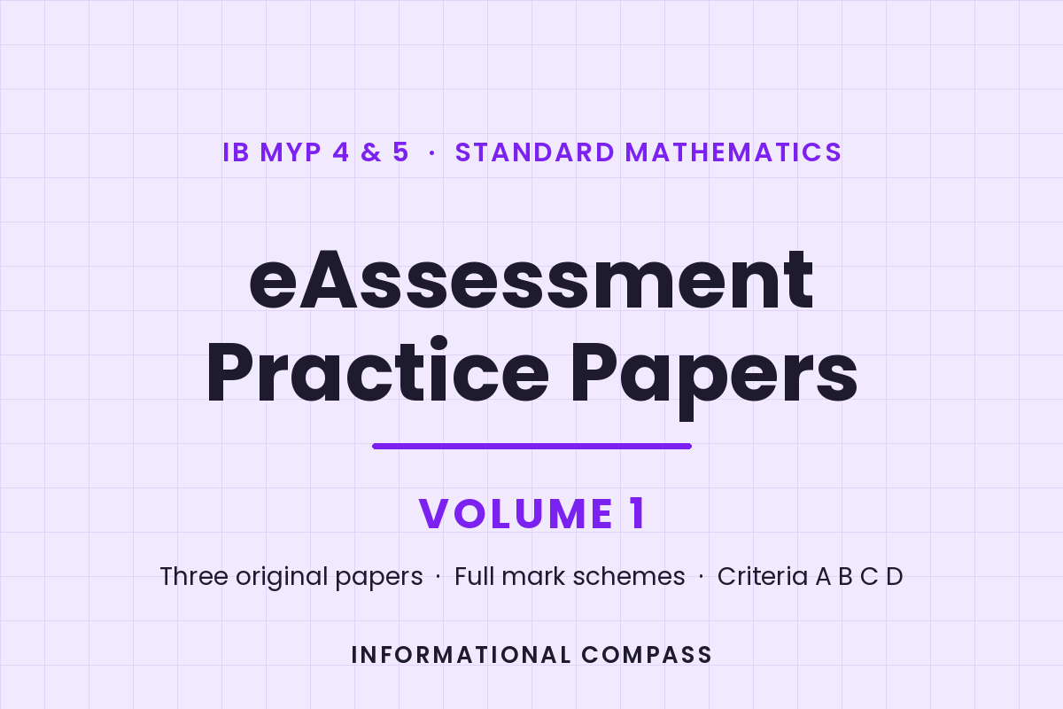 Cover of IB MYP 4 and 5 Standard Mathematics eAssessment Practice Papers Volume 1