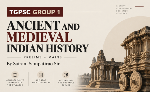 Ancient & Medieval Indian History for TGPSC Group 1 cover