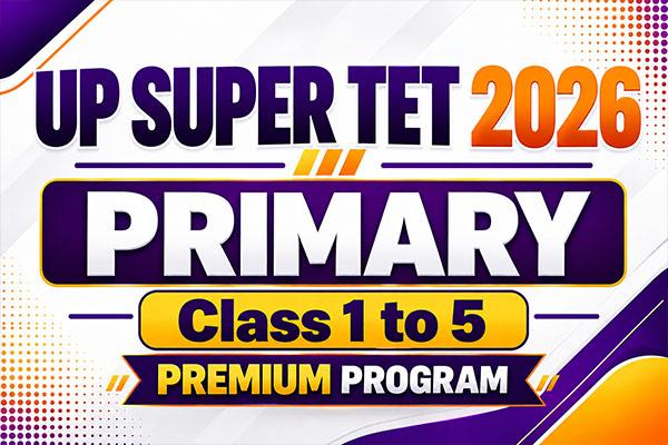 UP SUPER TET 2026_Primary (1 to 5 Class)_Premium