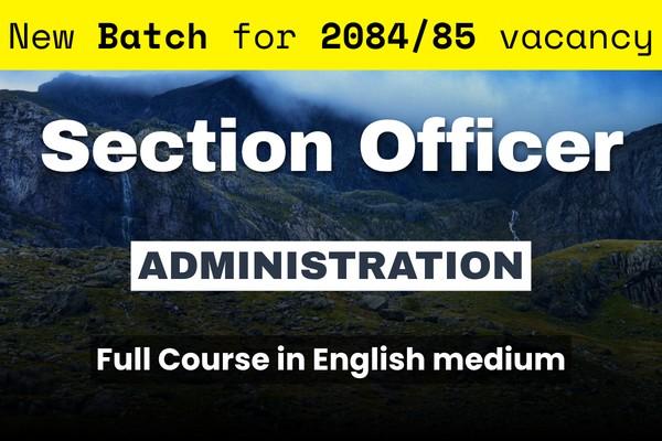 Section Officer - Administration Full Course | 2084-85 Batch cover