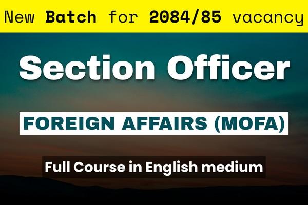 Section Officer - Foreign Affairs (MOFA) Full Course | 2084-85 Batch cover