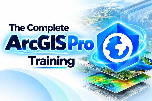 ArcGIS Pro Masterclass: From Fundamentals to Advanced GIS course preview