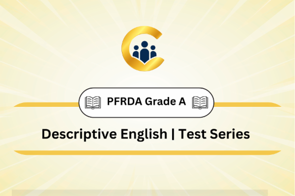 PFRDA Grade A | Phase 2 | Descriptive English Test Series