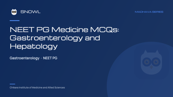 NEET PG Medicine MCQs: Gastroenterology and Hepatology cover