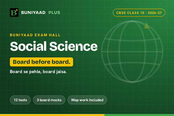 Buniyaad Exam Hall · CBSE Class 10 · Social Science cover