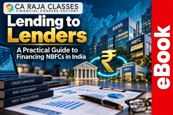 Lending to Lenders: A Practical Guide to Financing NBFCs in India cover