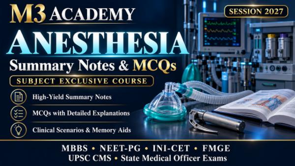 ANESTHESIA — Summary Notes & MCQs | Session 2027 | Subject Exclusive Course cover