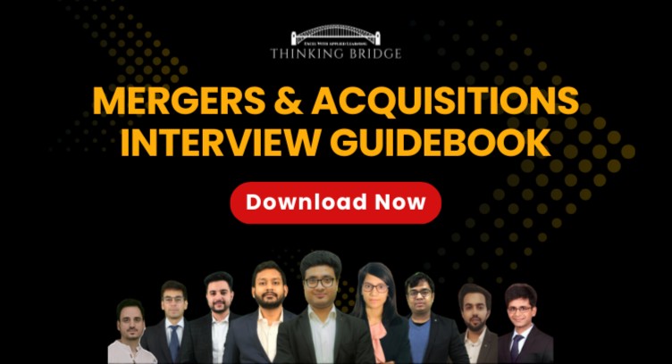 M&A (Mergers & Acquisition) Interview Guidebook