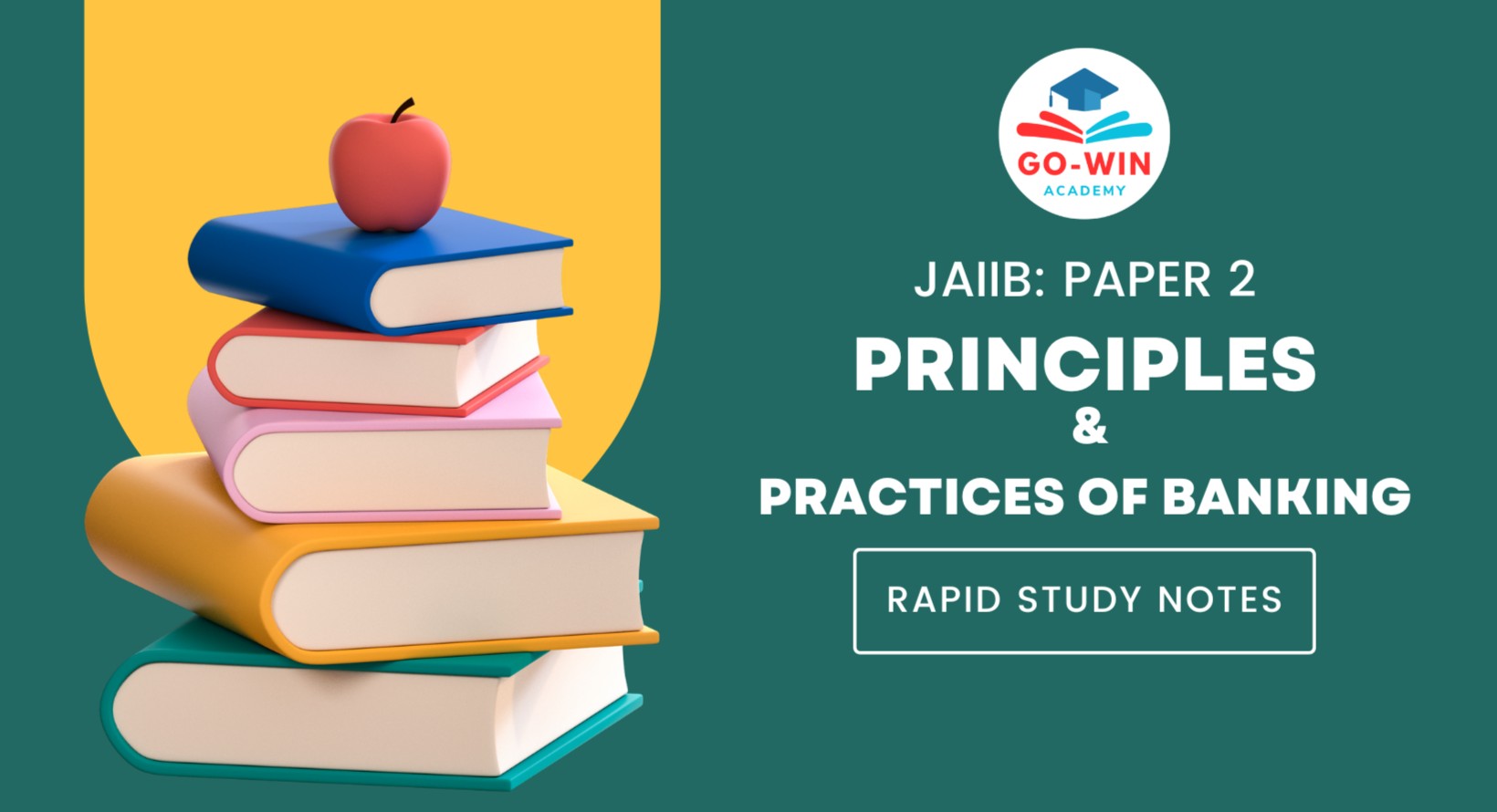 JAIIB: Paper 2: Principles and Practices of Banking.