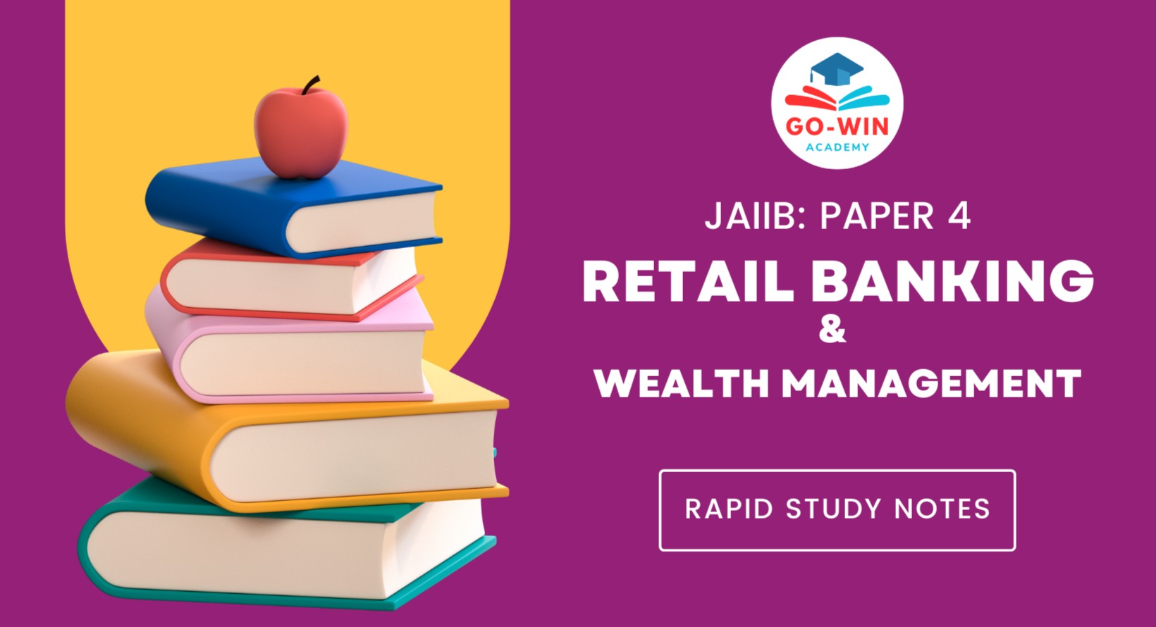 JAIIB: Paper 4 : Retail Banking and Wealth Management