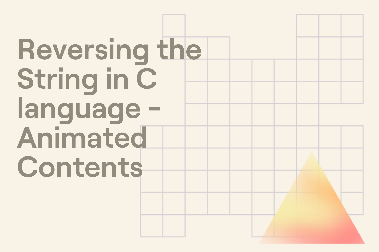 Reversing the String in C language - Animated Contents