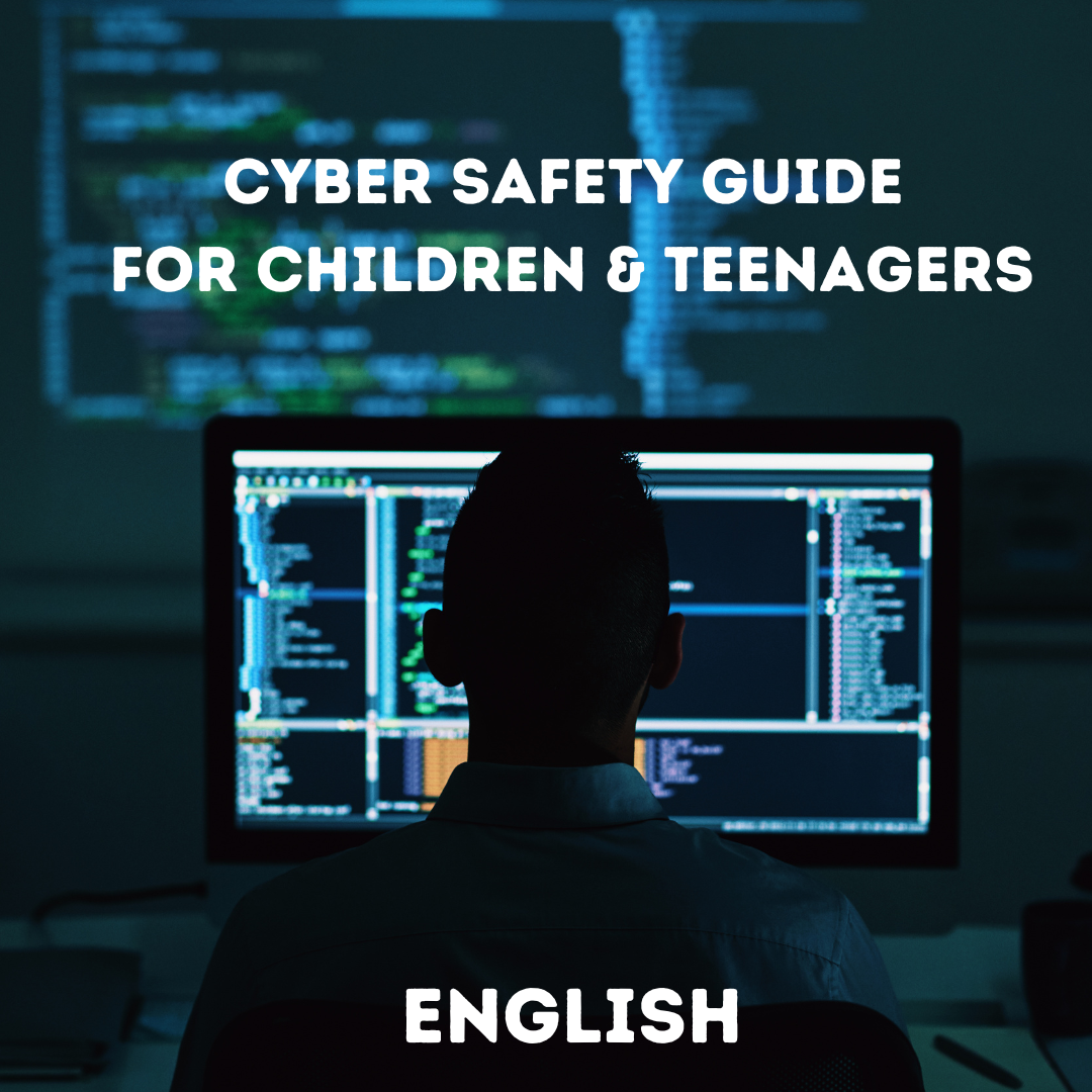 Cyber Safety Guide for Children & Teenagers- English