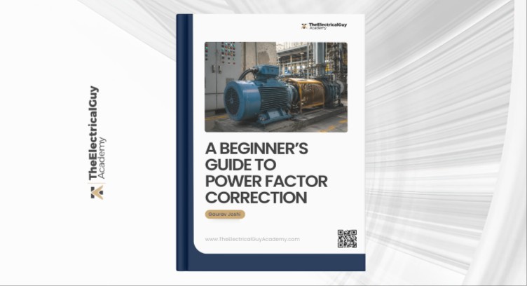 A Beginner’s Guide to Power Factor Correction
