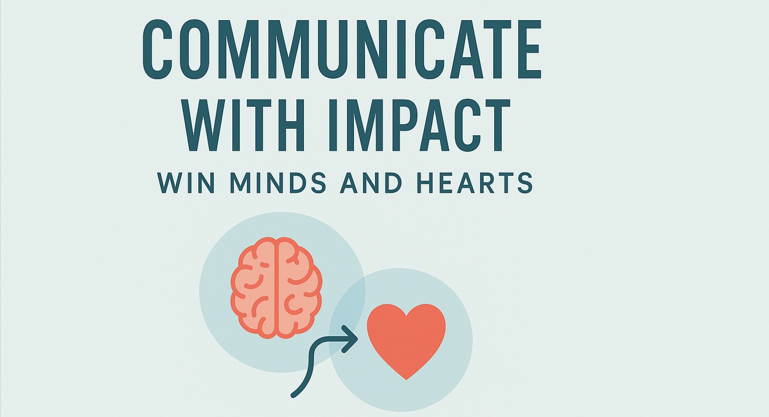 Communicate with Impact Ebook: Win Minds and Hearts